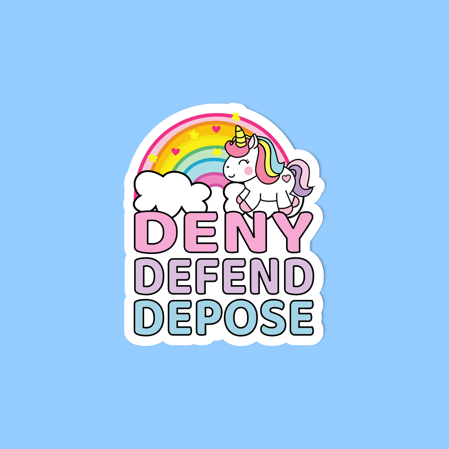 Deny defend depose