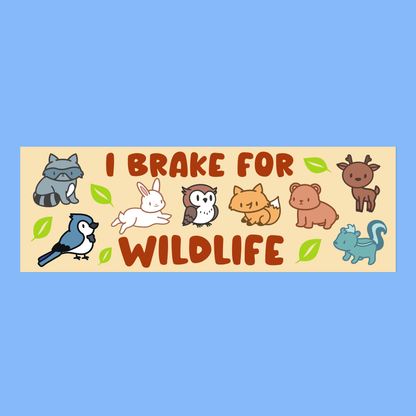 I brake for wildlife